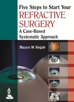 Couverture de l’ouvrage Five Steps to Start Your Refractive Surgery