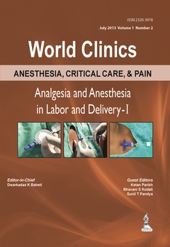 Couverture de l’ouvrage World Clinics: Anesthesia, Critical Care & Pain - Analgesia & Anesthesia in Labor and Delivery - 1
