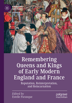 Couverture de l’ouvrage Remembering Queens and Kings of Early Modern England and France