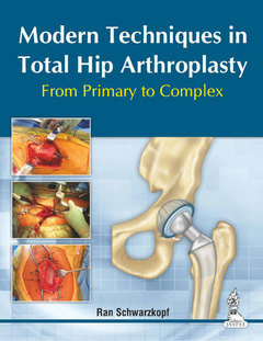 Couverture de l’ouvrage Modern Techniques in Total Hip Arthroplasty