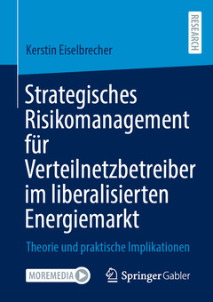Couverture de l’ouvrage Strategisches Risikomanagement für Verteilnetzbetreiber im liberalisierten Energiemarkt