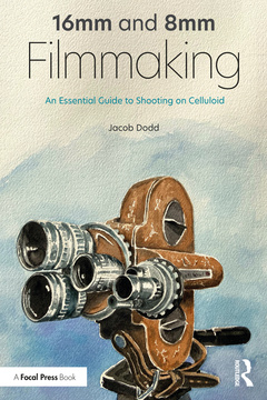 Cover of the book 16mm and 8mm Filmmaking