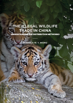 Couverture de l’ouvrage The Illegal Wildlife Trade in China
