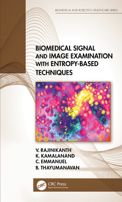 Couverture de l’ouvrage Biomedical Signal and Image Examination with Entropy-Based Techniques