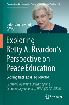 Couverture de l’ouvrage Exploring Betty A. Reardon’s Perspective on Peace Education
