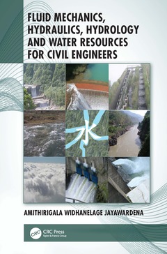 Couverture de l’ouvrage Fluid Mechanics, Hydraulics, Hydrology and Water Resources for Civil Engineers