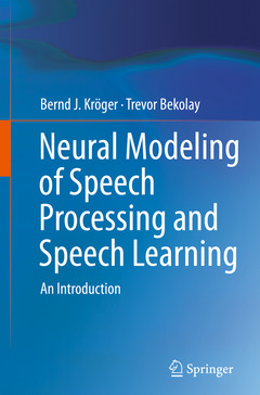 Couverture de l’ouvrage Neural Modeling of Speech Processing and Speech Learning