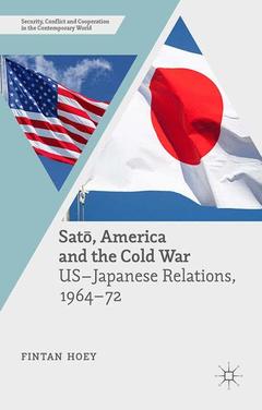 Couverture de l’ouvrage Satō, America and the Cold War