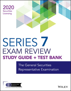 Couverture de l’ouvrage Wiley Series 7 Securities Licensing Exam Review 2020 + Test Bank