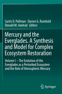 Couverture de l’ouvrage Mercury and the Everglades. A Synthesis and Model for Complex Ecosystem Restoration