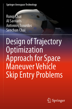 Couverture de l’ouvrage Design of Trajectory Optimization Approach for Space Maneuver Vehicle Skip Entry Problems