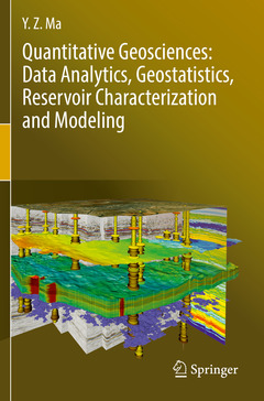 Couverture de l’ouvrage Quantitative Geosciences: Data Analytics, Geostatistics, Reservoir Characterization and Modeling