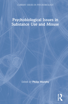 Couverture de l’ouvrage Psychobiological Issues in Substance Use and Misuse