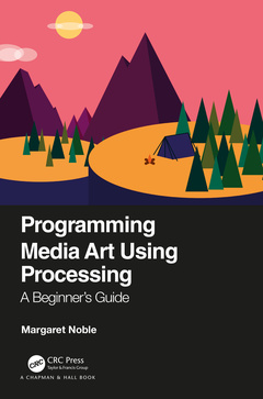 Couverture de l’ouvrage Programming Media Art Using Processing
