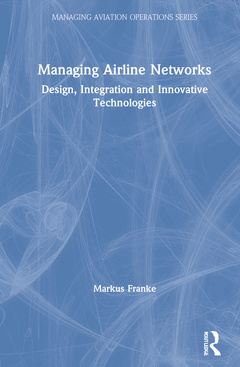 Couverture de l’ouvrage Managing Airline Networks