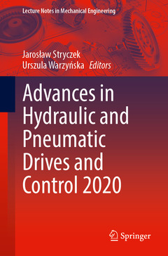 Couverture de l’ouvrage Advances in Hydraulic and Pneumatic Drives and Control 2020
