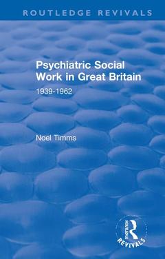Couverture de l’ouvrage Psychiatric Social Work in Great Britain