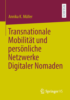 Couverture de l’ouvrage Transnationale Mobilität und persönliche Netzwerke Digitaler Nomaden