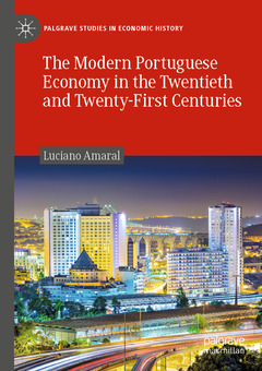 Couverture de l’ouvrage The Modern Portuguese Economy in the Twentieth and Twenty-First Centuries