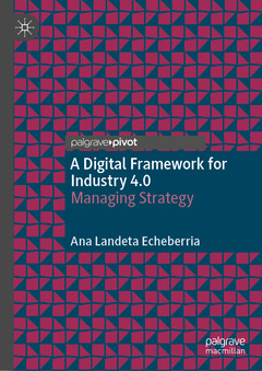 Couverture de l’ouvrage A Digital Framework for Industry 4.0