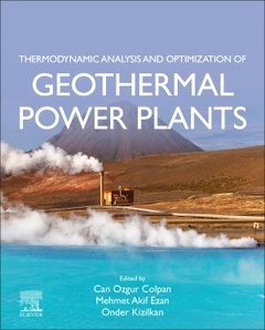 Couverture de l’ouvrage Thermodynamic Analysis and Optimization of Geothermal Power Plants