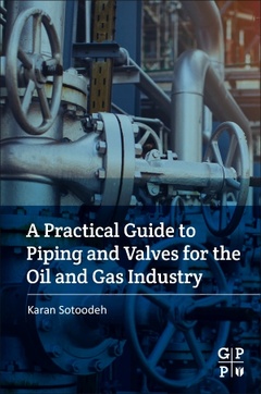 Couverture de l’ouvrage A Practical Guide to Piping and Valves for the Oil and Gas Industry