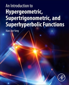 Cover of the book An Introduction to Hypergeometric, Supertrigonometric, and Superhyperbolic Functions