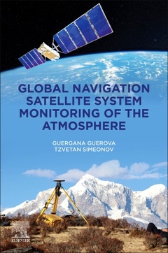 Cover of the book Global Navigation Satellite System Monitoring of the Atmosphere