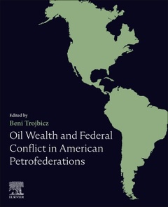 Couverture de l’ouvrage Oil Wealth and Federal Conflict in American Petrofederations