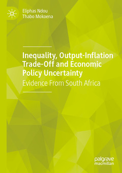 Couverture de l’ouvrage Inequality, Output-Inflation Trade-Off and Economic Policy Uncertainty