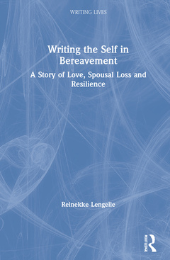 Couverture de l’ouvrage Writing the Self in Bereavement