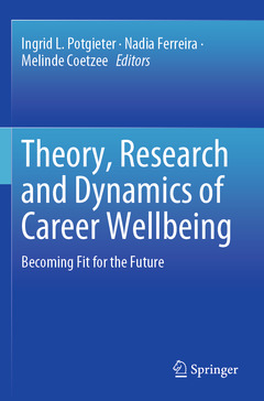 Couverture de l’ouvrage Theory, Research and Dynamics of Career Wellbeing 