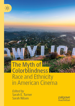 Couverture de l’ouvrage The Myth of Colorblindness