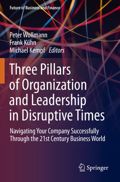 Couverture de l’ouvrage Three Pillars of Organization and Leadership in Disruptive Times