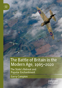 Couverture de l’ouvrage The Battle of Britain in the Modern Age, 1965–2020