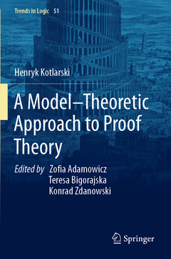Couverture de l’ouvrage A Model-Theoretic Approach to Proof Theory