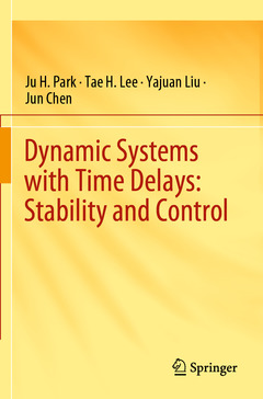 Couverture de l’ouvrage Dynamic Systems with Time Delays: Stability and Control