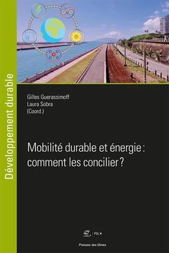 Couverture de l’ouvrage Mobilité durable et énergie : comment les concilier ?