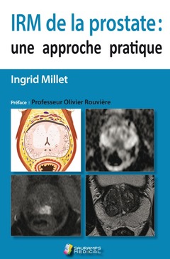 Cover of the book IRM DE LA PROSTATE : UNE APPROCHE PRATIQUE
