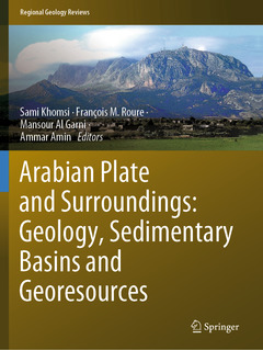 Couverture de l’ouvrage Arabian Plate and Surroundings: Geology, Sedimentary Basins and Georesources