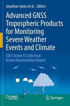 Couverture de l’ouvrage Advanced GNSS Tropospheric Products for Monitoring Severe Weather Events and Climate