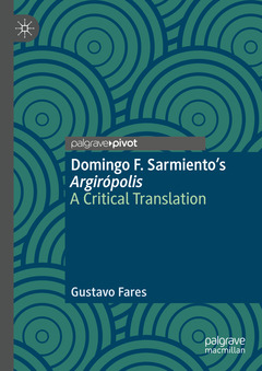 Couverture de l’ouvrage Domingo F. Sarmiento's Argirópolis