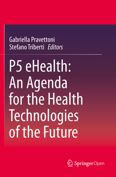 Couverture de l’ouvrage P5 eHealth: An Agenda for the Health Technologies of the Future