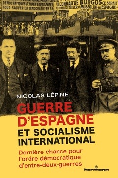 Couverture de l’ouvrage Guerre d'Espagne et socialisme international