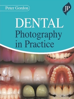 Couverture de l’ouvrage Dental Photography in Practice