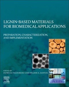 Couverture de l’ouvrage Lignin-based Materials for Biomedical Applications