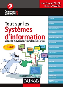 Cover of the book Tout sur les systèmes d'information - 4e éd. - Grandes, moyennes et petites entreprises