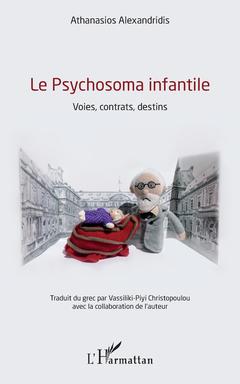 Couverture de l’ouvrage Le Psychosoma infantile