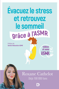 Cover of the book Évacuez le stress et retrouvez le sommeil grâce à l'ASMR