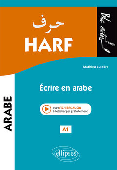 Couverture de l’ouvrage Harf. Écrire en arabe. A1 (niveau 1)